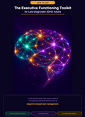 Toolkit for Late-Diagnosed ADHD Adults